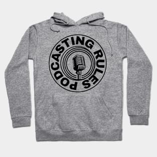 podcasting rules Hoodie